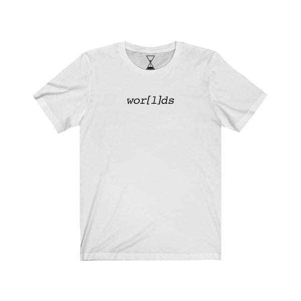 "Wor[l]ds" - Unisex Short Sleeve Tee