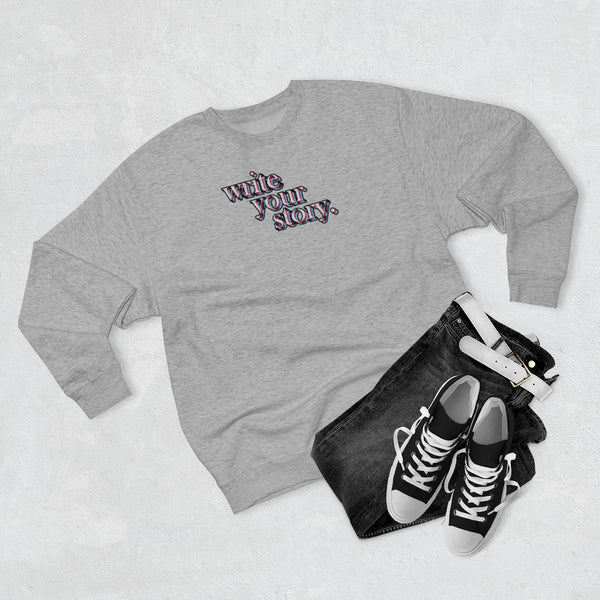 "Write Your Story" Crewneck Sweatshirt