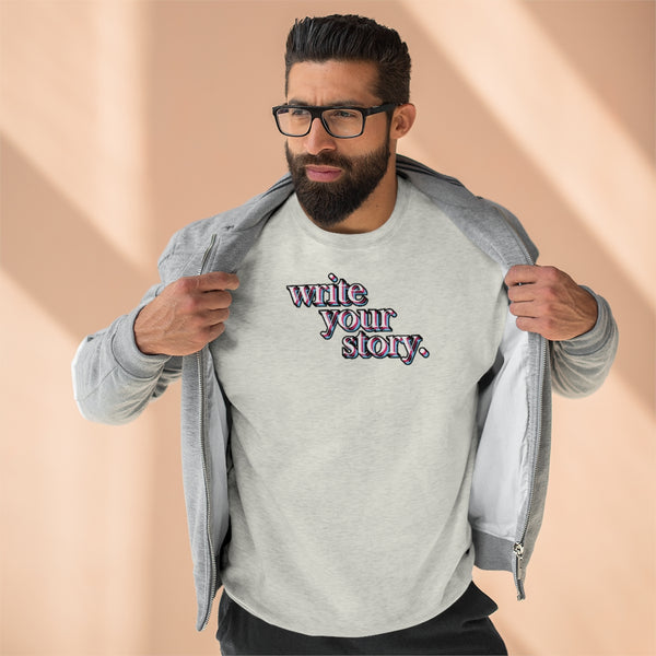 "Write Your Story" Crewneck Sweatshirt