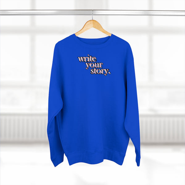 "Write Your Story" Crewneck Sweatshirt