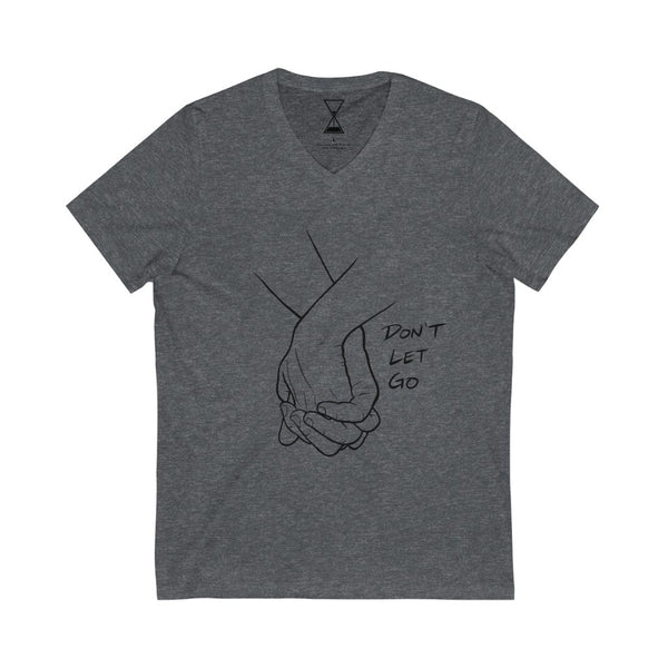 "Don't Let Go" - Unisex V-Neck Tee