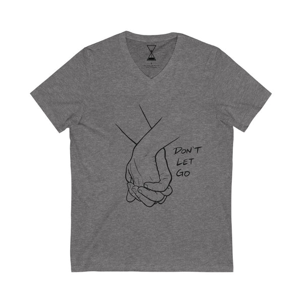 "Don't Let Go" - Unisex V-Neck Tee