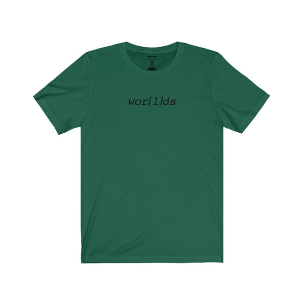 "Wor[l]ds" - Unisex Short Sleeve Tee